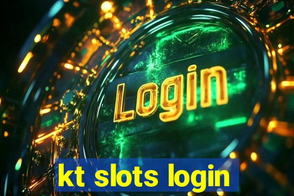 kt slots login